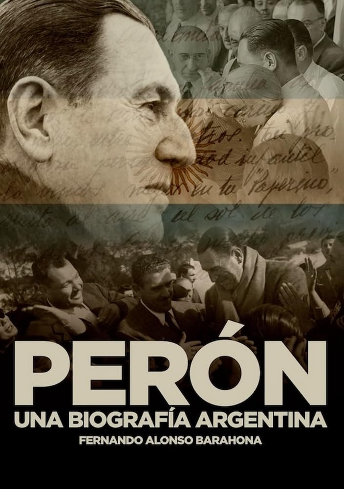 Perón; una biografía argentina Memories