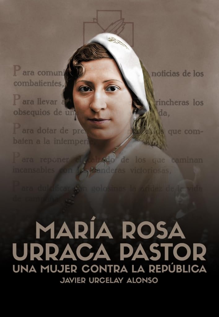 María Rosa Urraca Pastor: Una mujer contra la República book