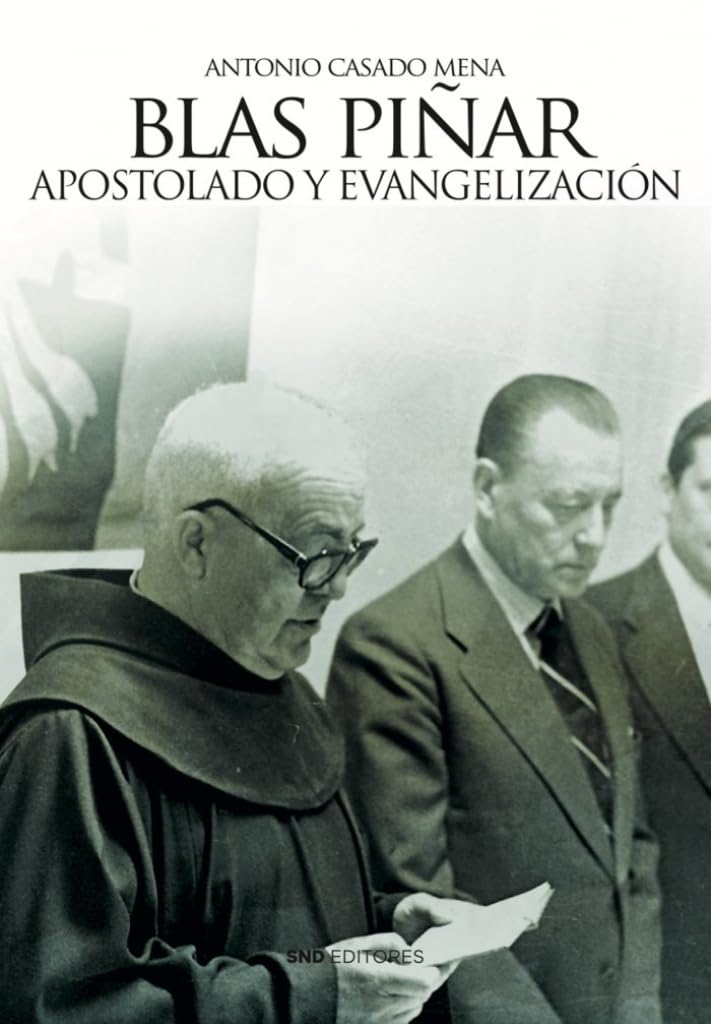 Blas Piñar. Apostolado y Evangelización Religion & Esotericism