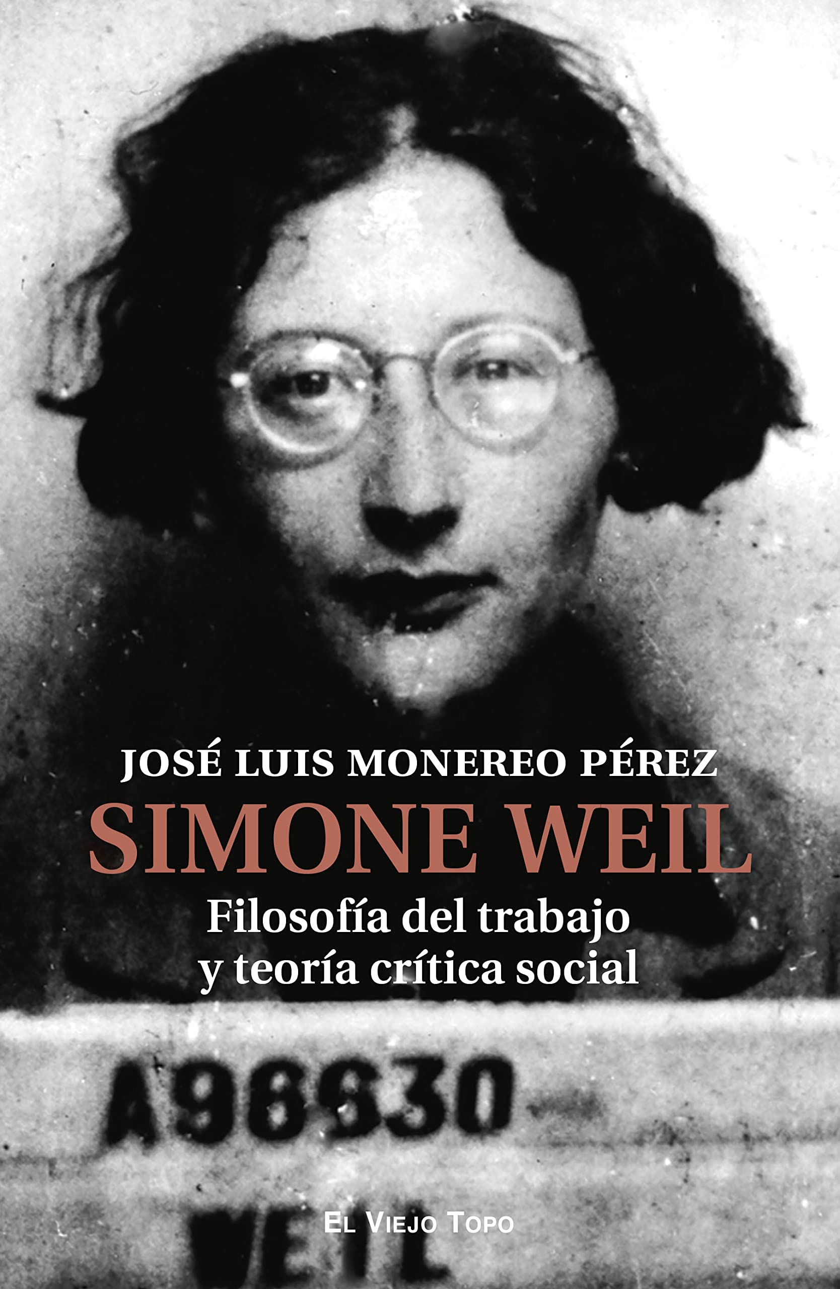 Simone Weil: Filosofía del trabajo y teoría crítica social Philosophy