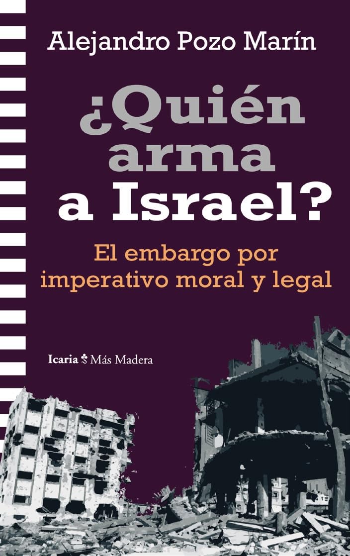 ¿Quién arma a Israel?: El embargo por imperativo moral y legal book