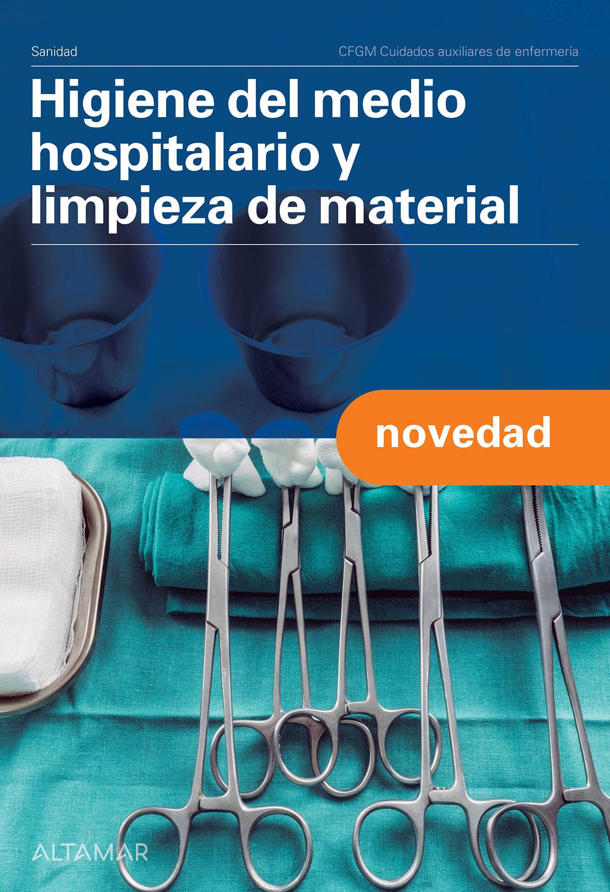Higiene del medio hospitalario y limpieza del material. Nueva edición book