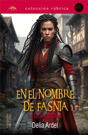 En el nombre de Fasnia. La última Dakana book