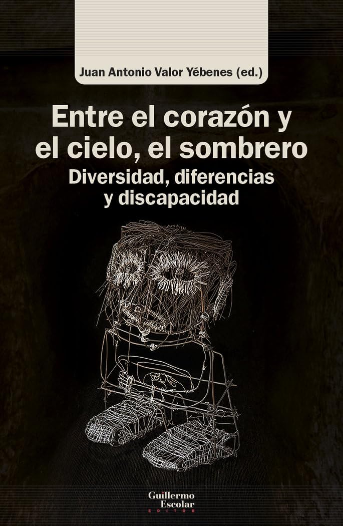 Entre el corazón y el cielo, el sombrero: Diversidad, diferencias y discapacidad book