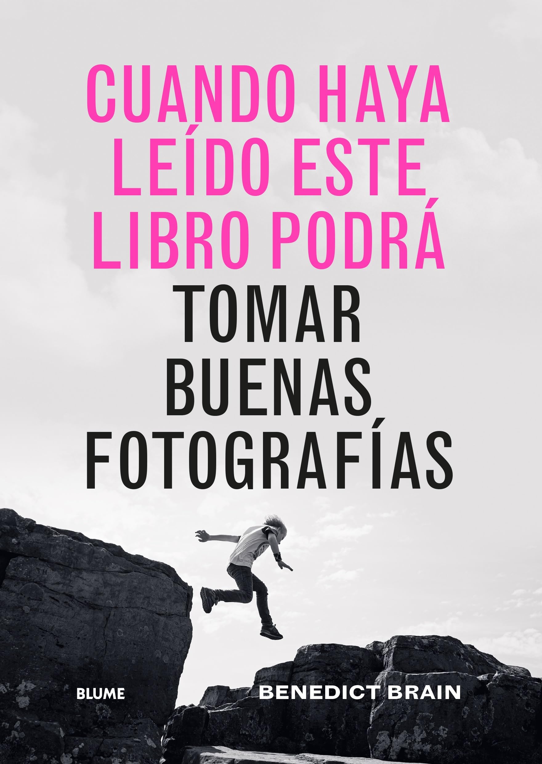 Cuando haya leido este libro podrá tomar buenas fotografías Photography