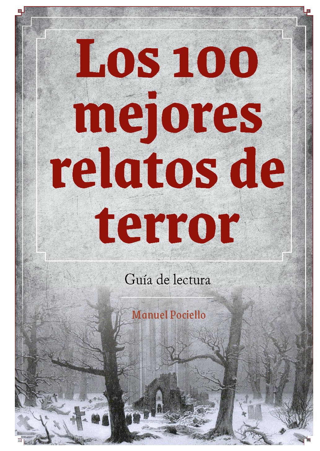 LOS 100 MEJORES RELATOS DE TERROR GUIA DE LECTURA book
