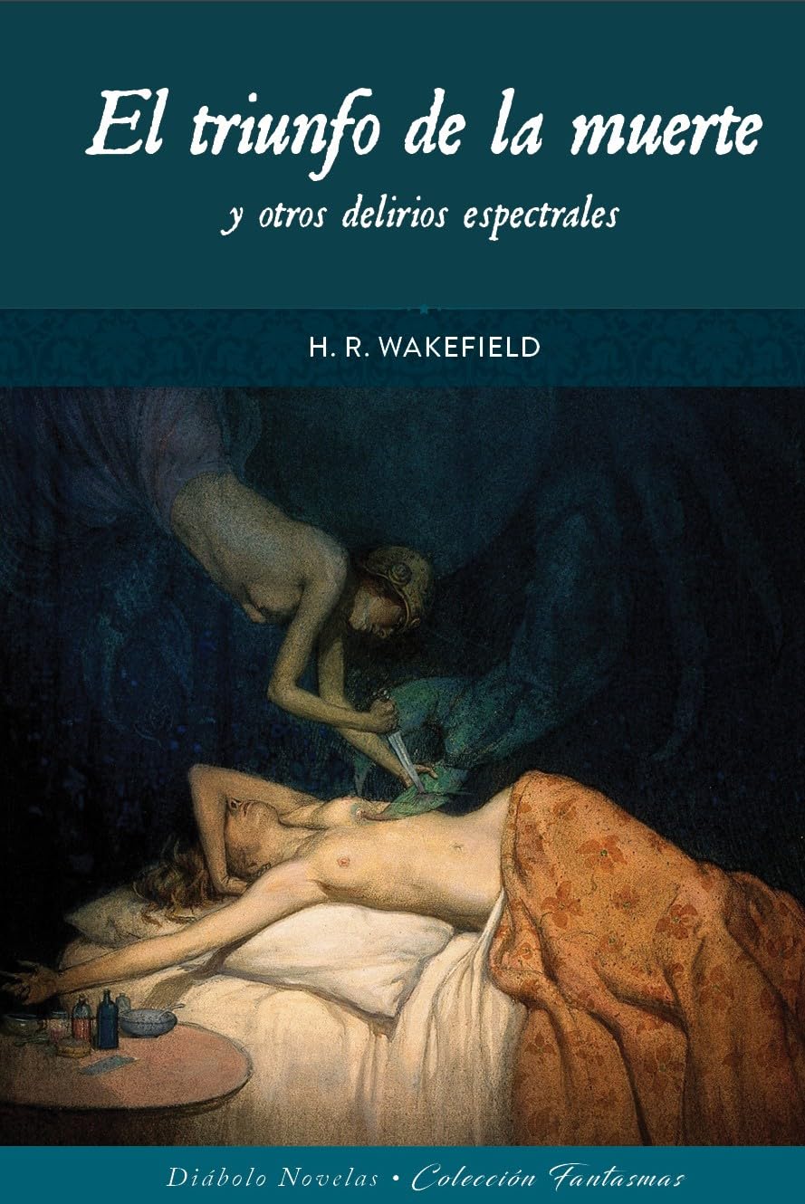 El triunfo de la muerte y otros delirios espectrales book