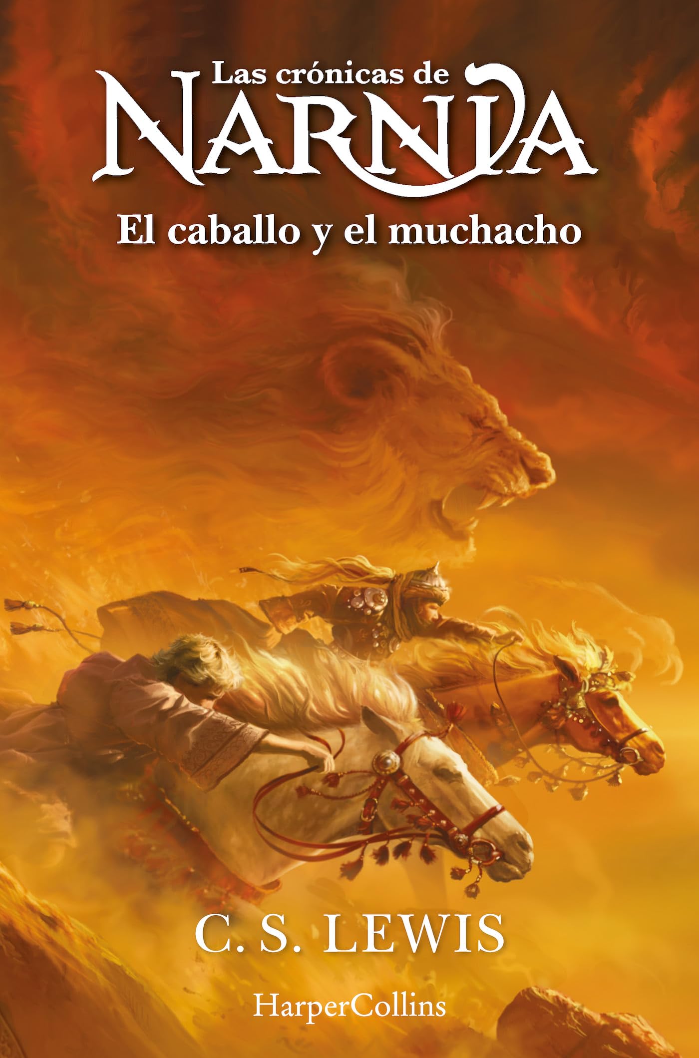 LAS CRONICAS DE NARNIA: EL CABALLO Y EL MUCHACHO (LIBRO 3) book