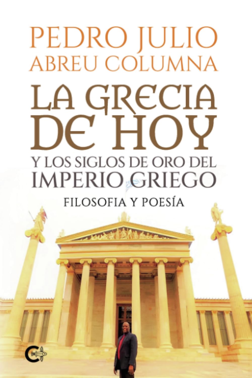 La Grecia de hoy y los siglos de oro del imperio griego: Filosofia y poesía Philosophy