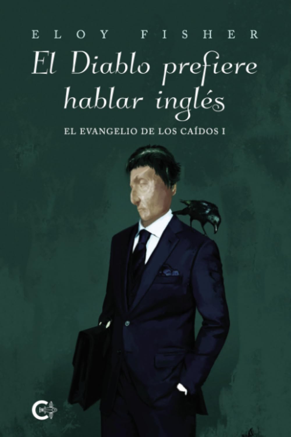 El Diablo prefiere hablar inglés: El Evangelio de los Caídos I Contemporary literature