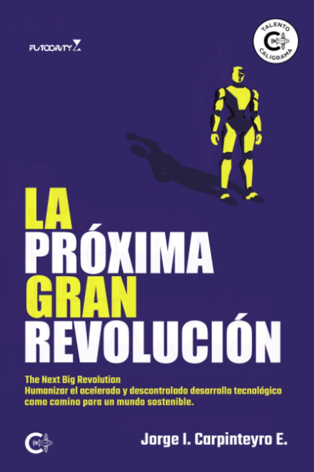 La Próxima Gran Revolución: The Next Big Revolution Business, Finance & Career