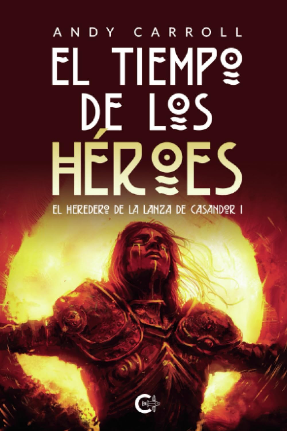El tiempo de los héroes: El Heredero de la Lanza de Casandor I Contemporary literature
