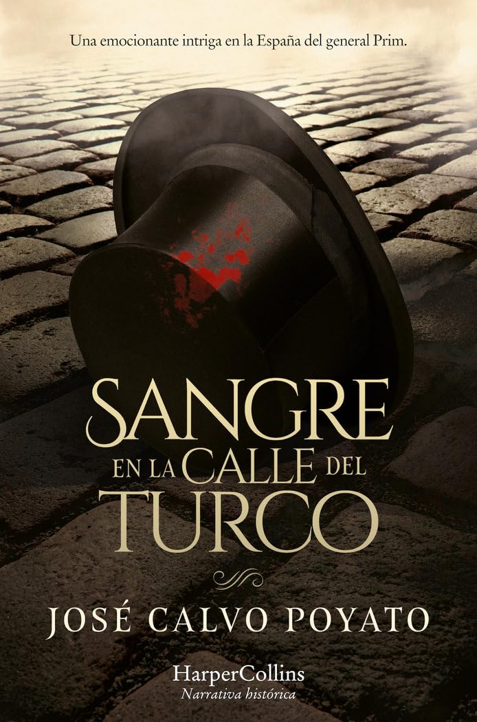 Sangre en la calle del Turco: Una emocionante intriga en la España del general Prim book