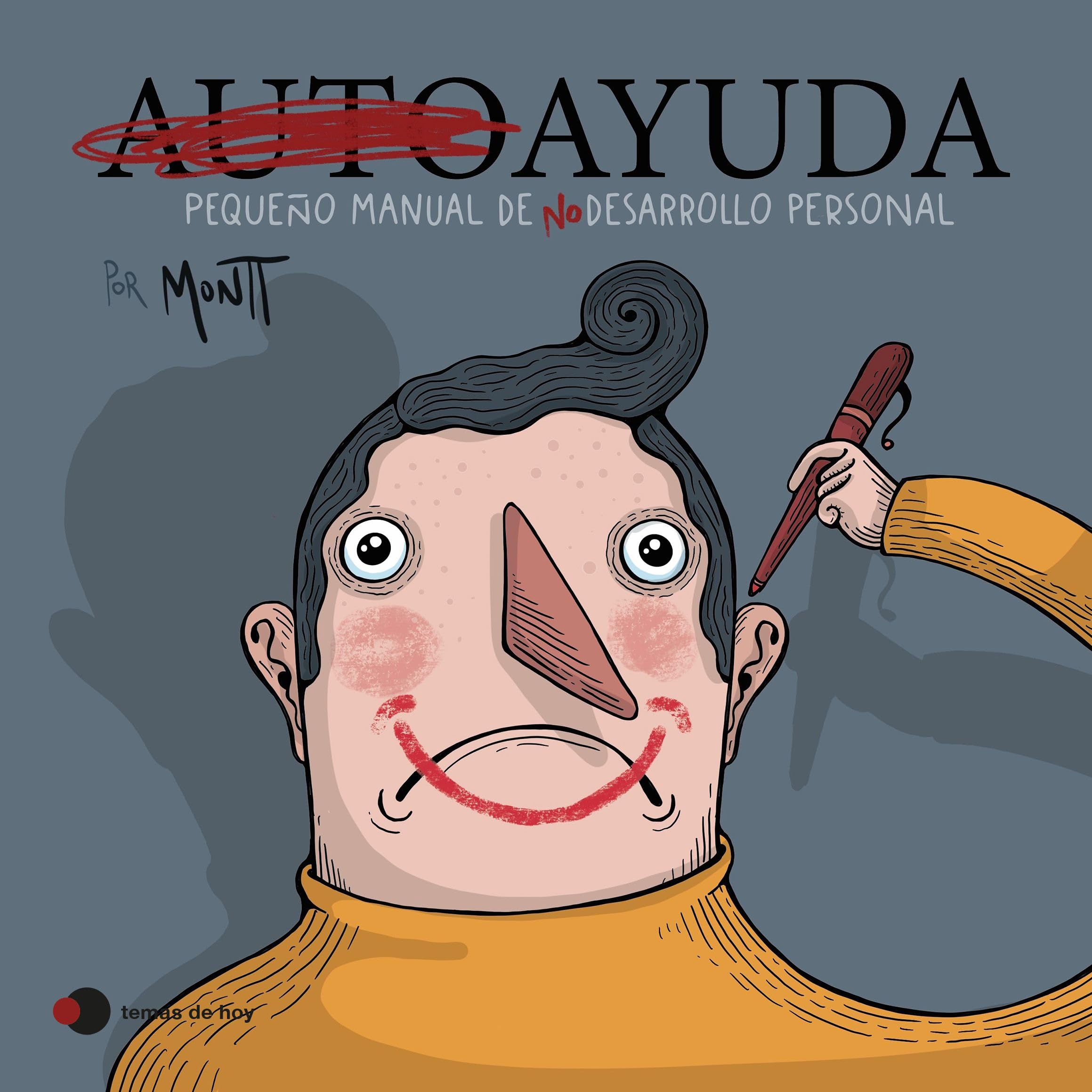 Autoayuda: Pequeño manual de (no) desarrollo personal book