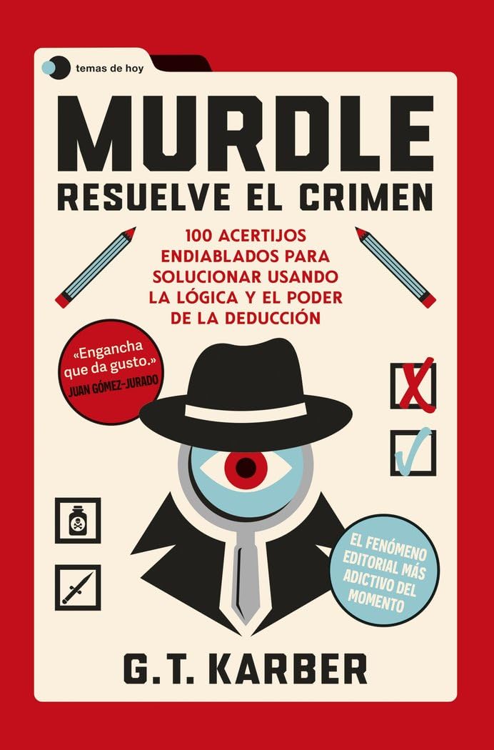 Murdle: Resuelve el crimen: 100 acertijos endiablados para solucionar usando la lógica y el poder de la deducción (Voces de hoy) Contemporary literature