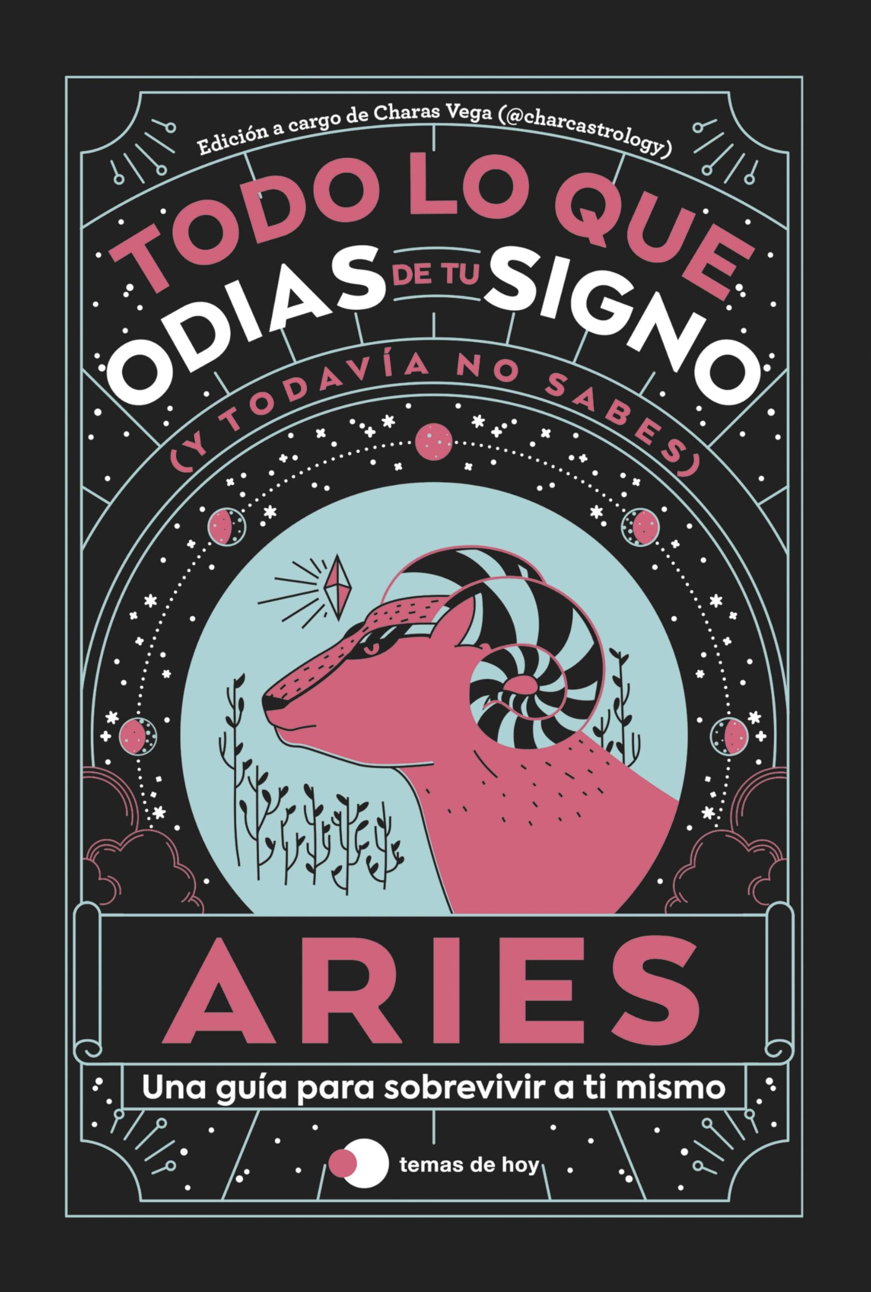 Aries: Todo lo que odias de tu signo y todavía no sabes book