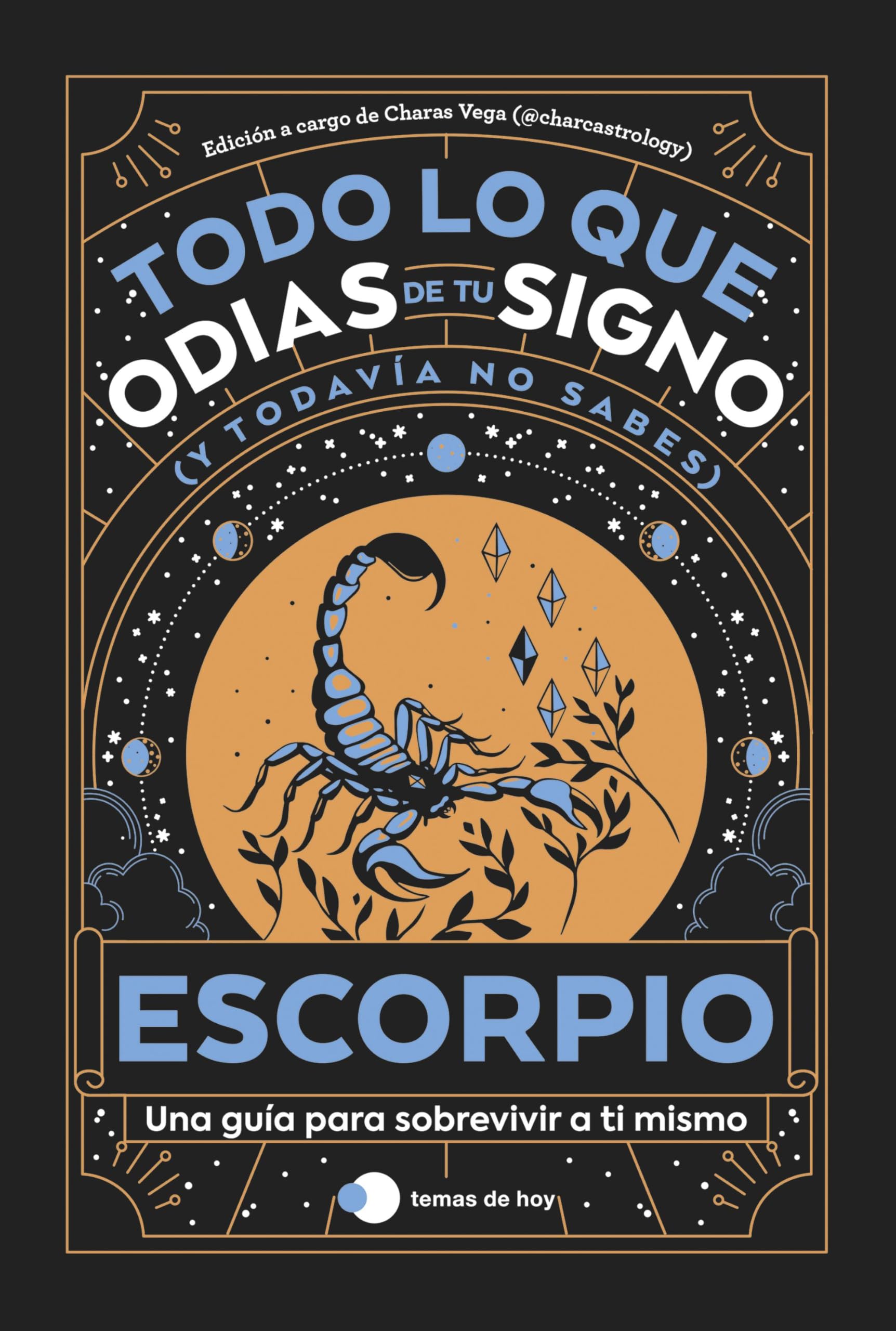 Escorpio: Todo lo que odias de tu signo y todavía no sabes (Voces de hoy) Religion & Esotericism