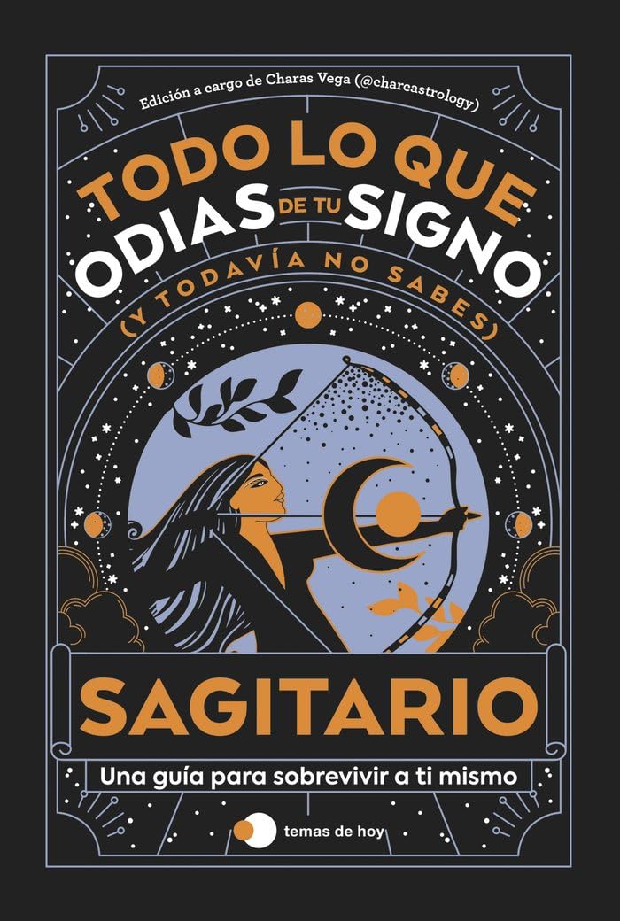 Sagitario: Todo lo que odias de tu signo y todavía no sabes Religion & Esotericism
