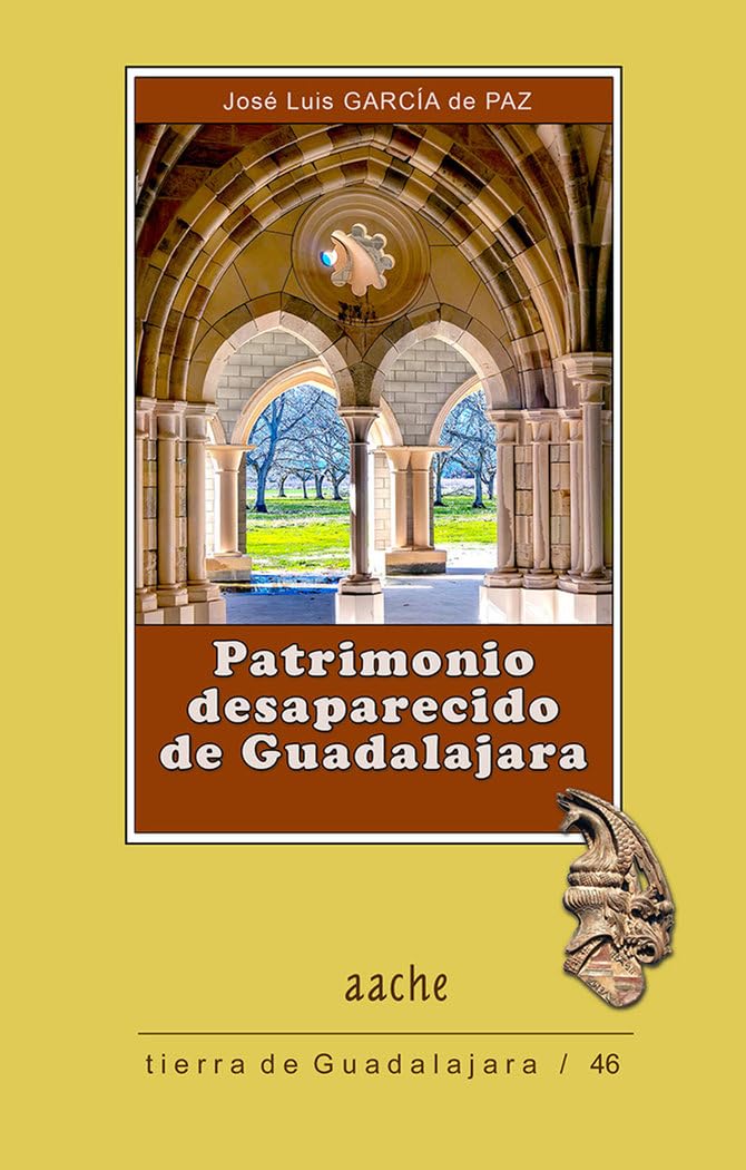 Patrimonio desaparecido de Guadalajara (Tierra de Guadalajara, Band 46) Law