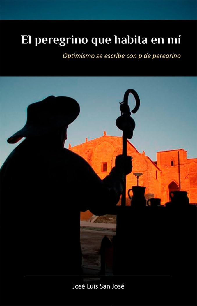 El peregrino que habita en mi (obra completa) (Viajero a pie, Band 14) Art & Literature Books