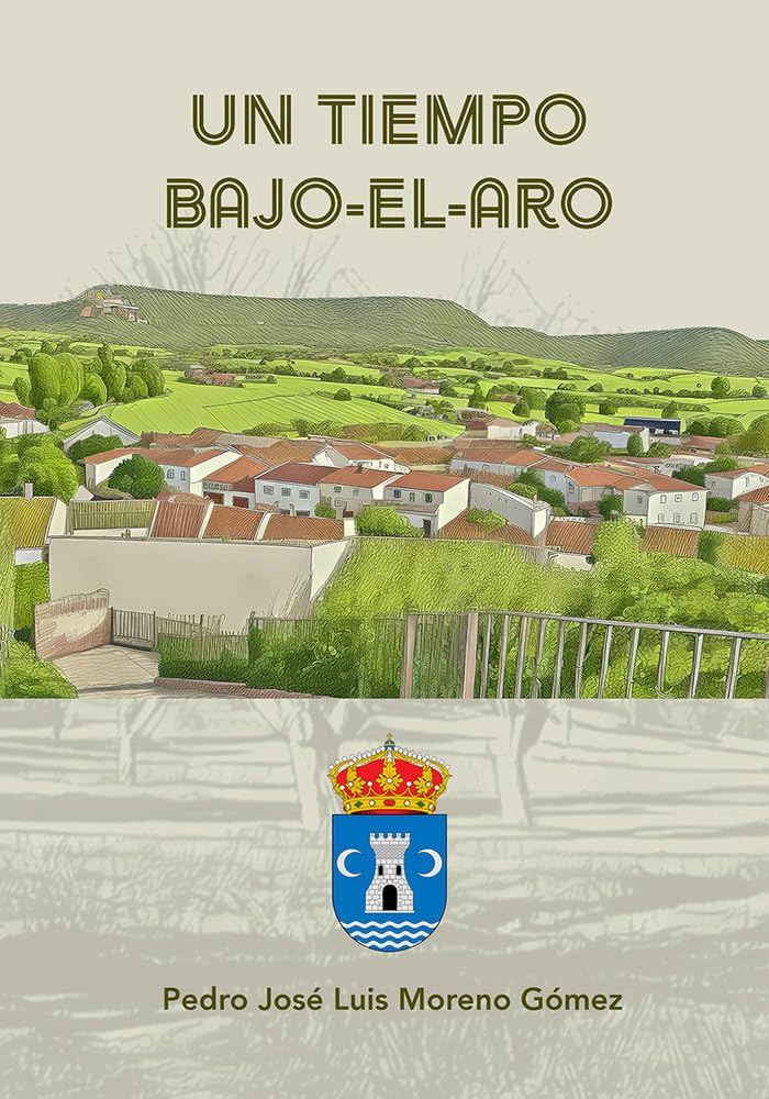 Un tiempo Bajo-el-aro (deCastillaPuelos, Band 13) Books