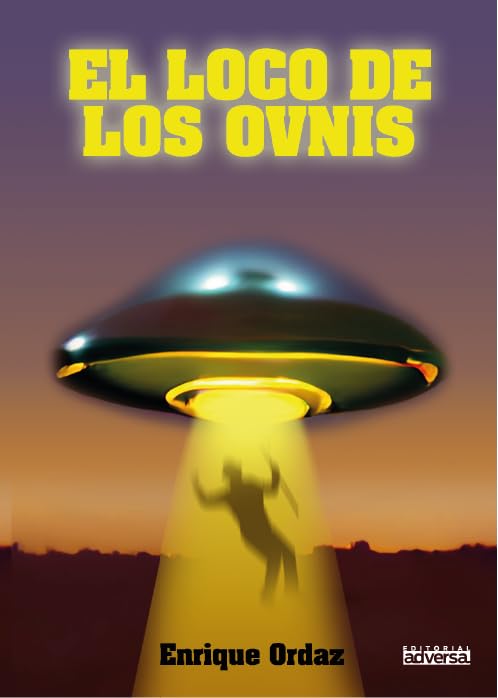 El loco de los OVNIS Religion & Esotericism