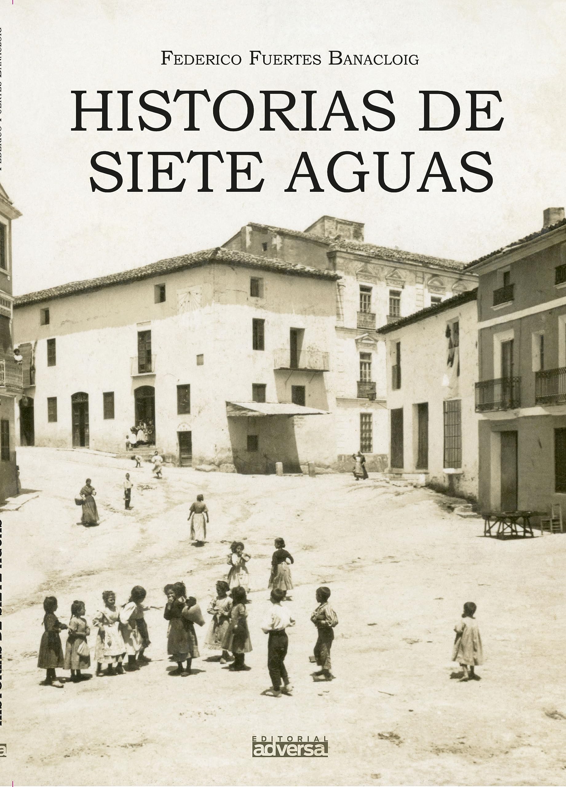 Historias de Siete Aguas Non-fiction