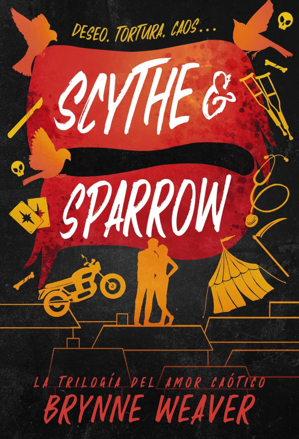 Scythe & Sparrow: La trilogía del amor caótico 3 book