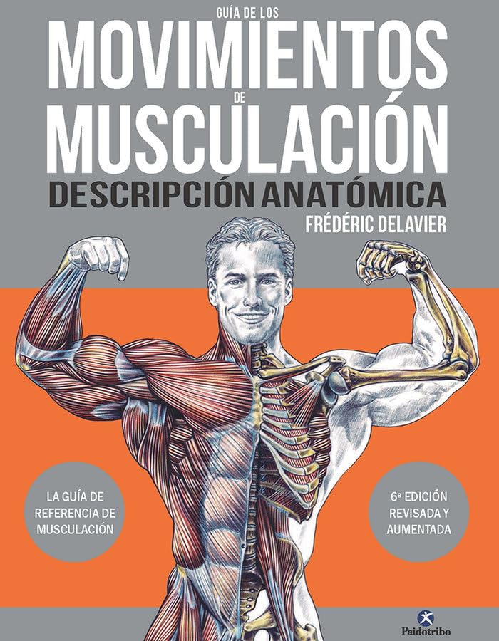 Guía de los movimientos de musculación. Descripción anatómica book