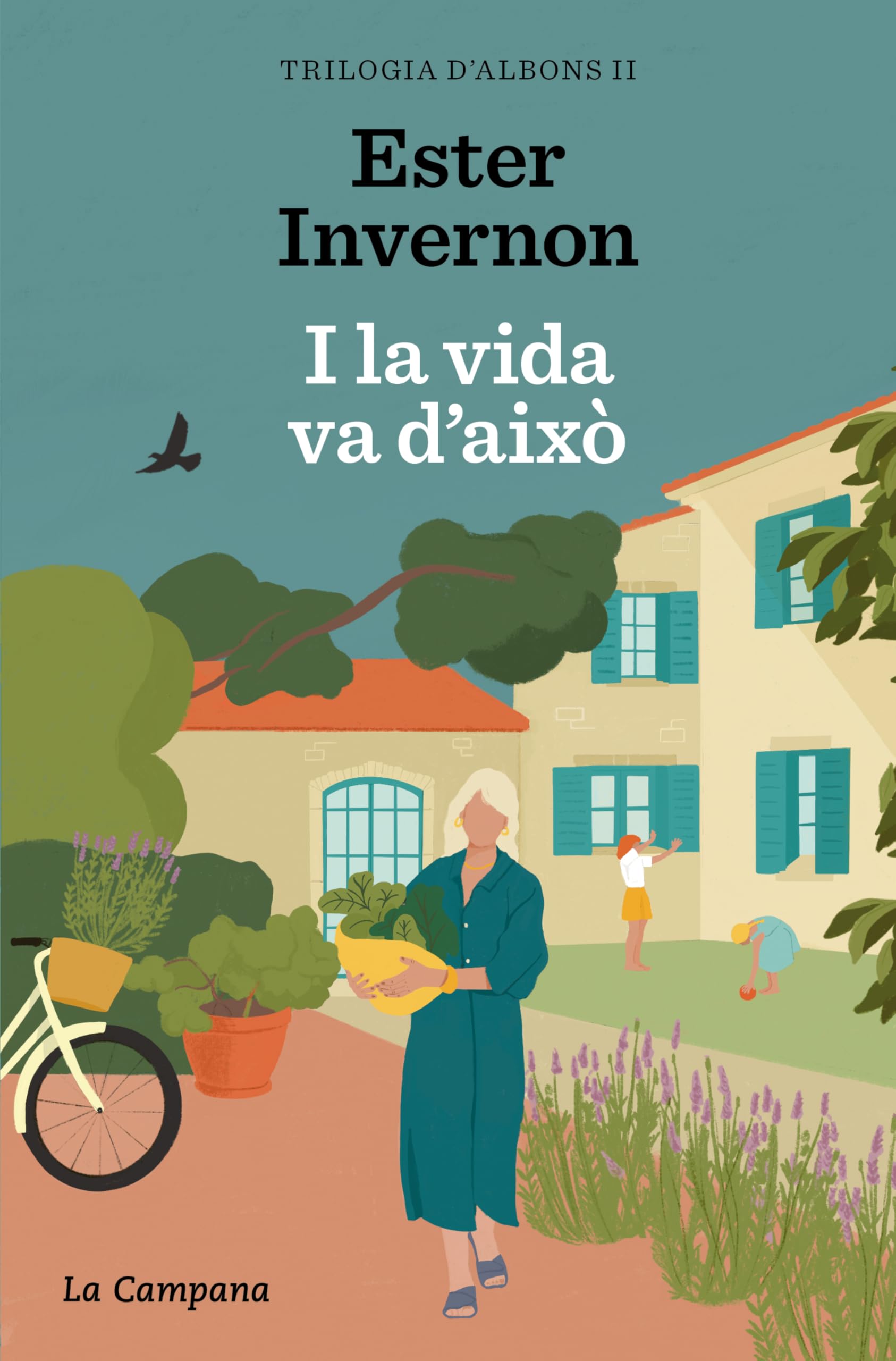 I la vida va d'això (Trilogia d'Albons 2) (Narrativa Catalana, Band 2) Contemporary literature