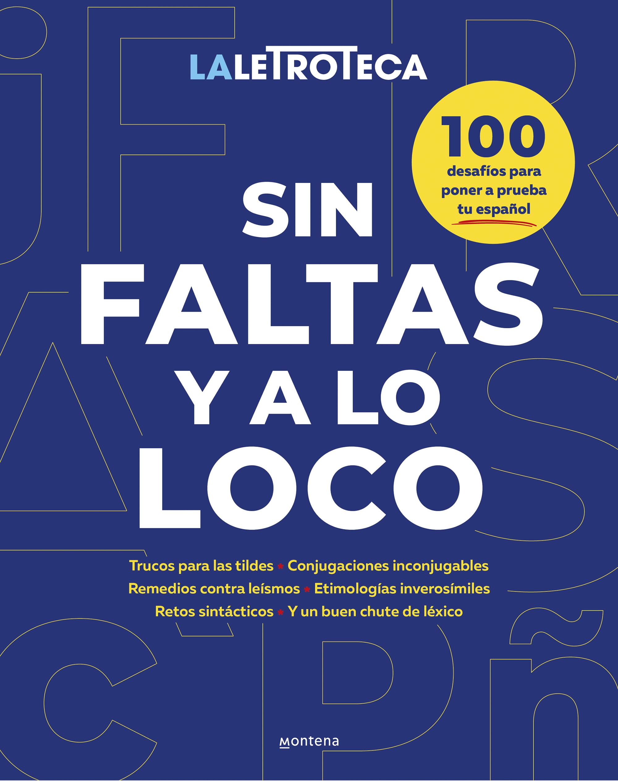 Sin faltas y a lo loco: 100 trucos, curiosidades y desafíos para poner a prueba tu español (Lo más visto) Education