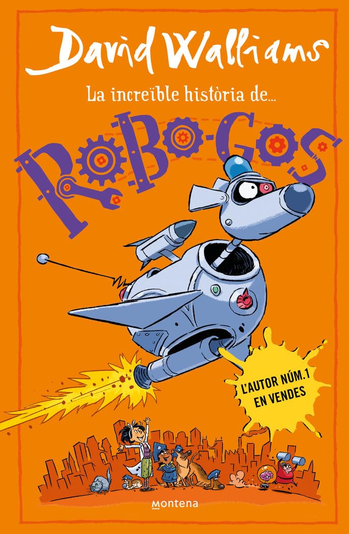 La increïble història de... - Robo-Gos (Colección David Walliams) Novels & Short Stories