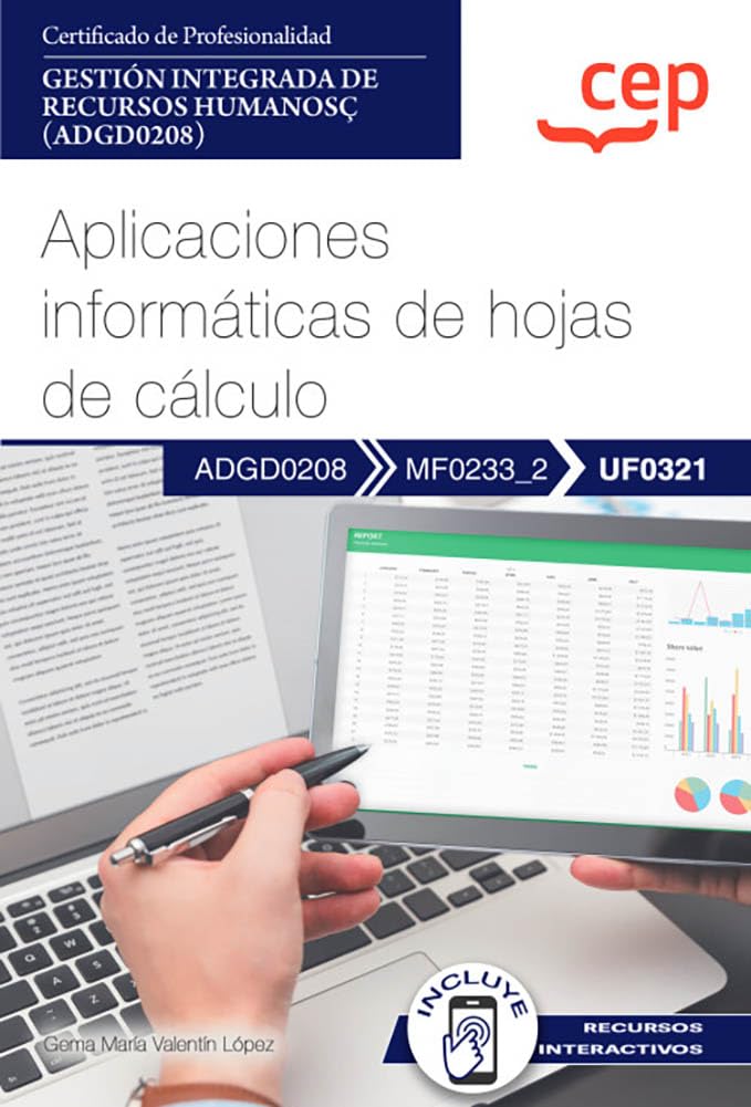 Manual. Aplicaciones informáticas de hojas de cálculo (UF0321). Certificados de profesionalidad. Gestión integrada de recursos humanos (ADGD0208) Computer Science