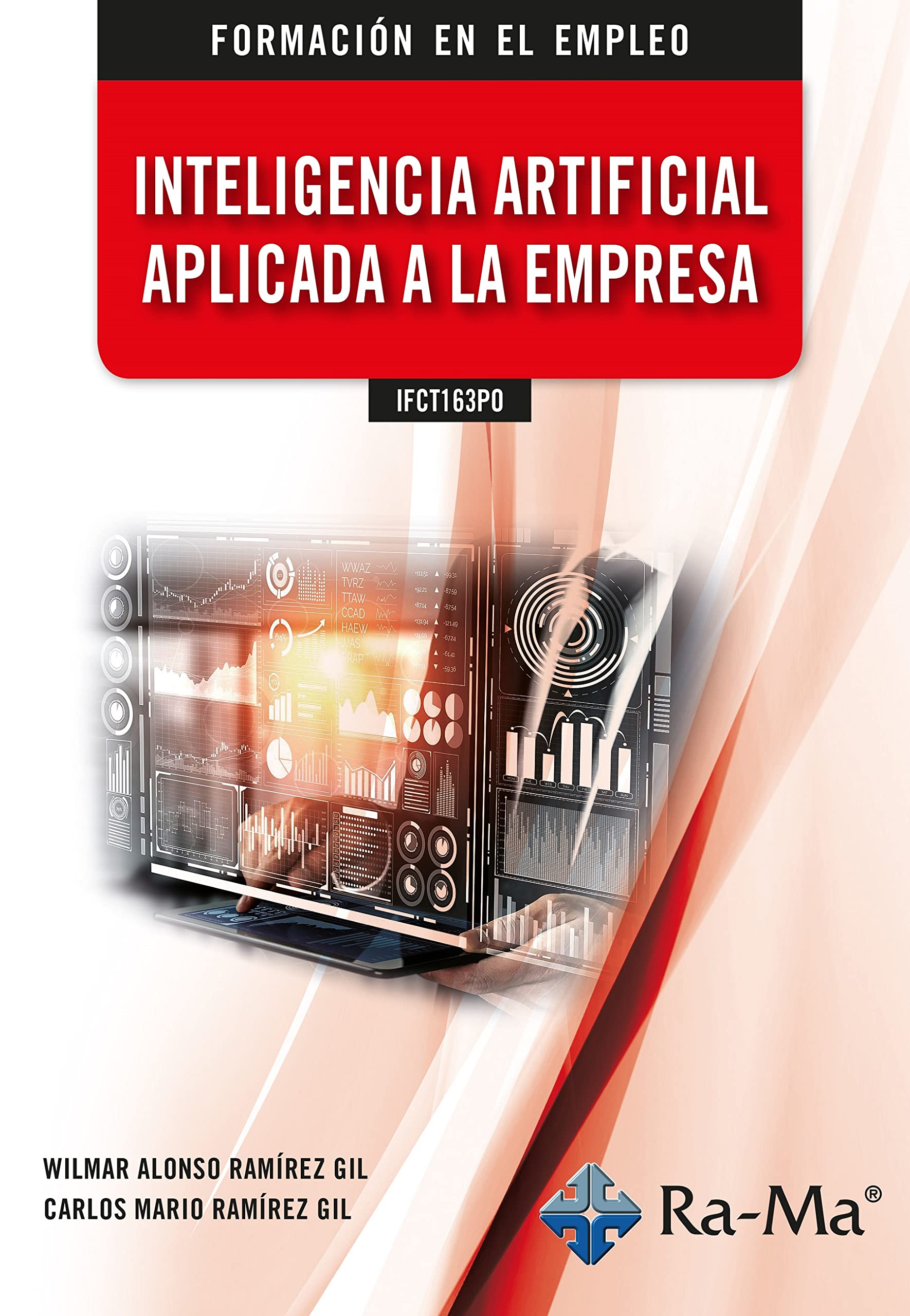 IFCT163PO Inteligencia artificial aplicada a la empresa (Formación en el Empleo) Computer Science