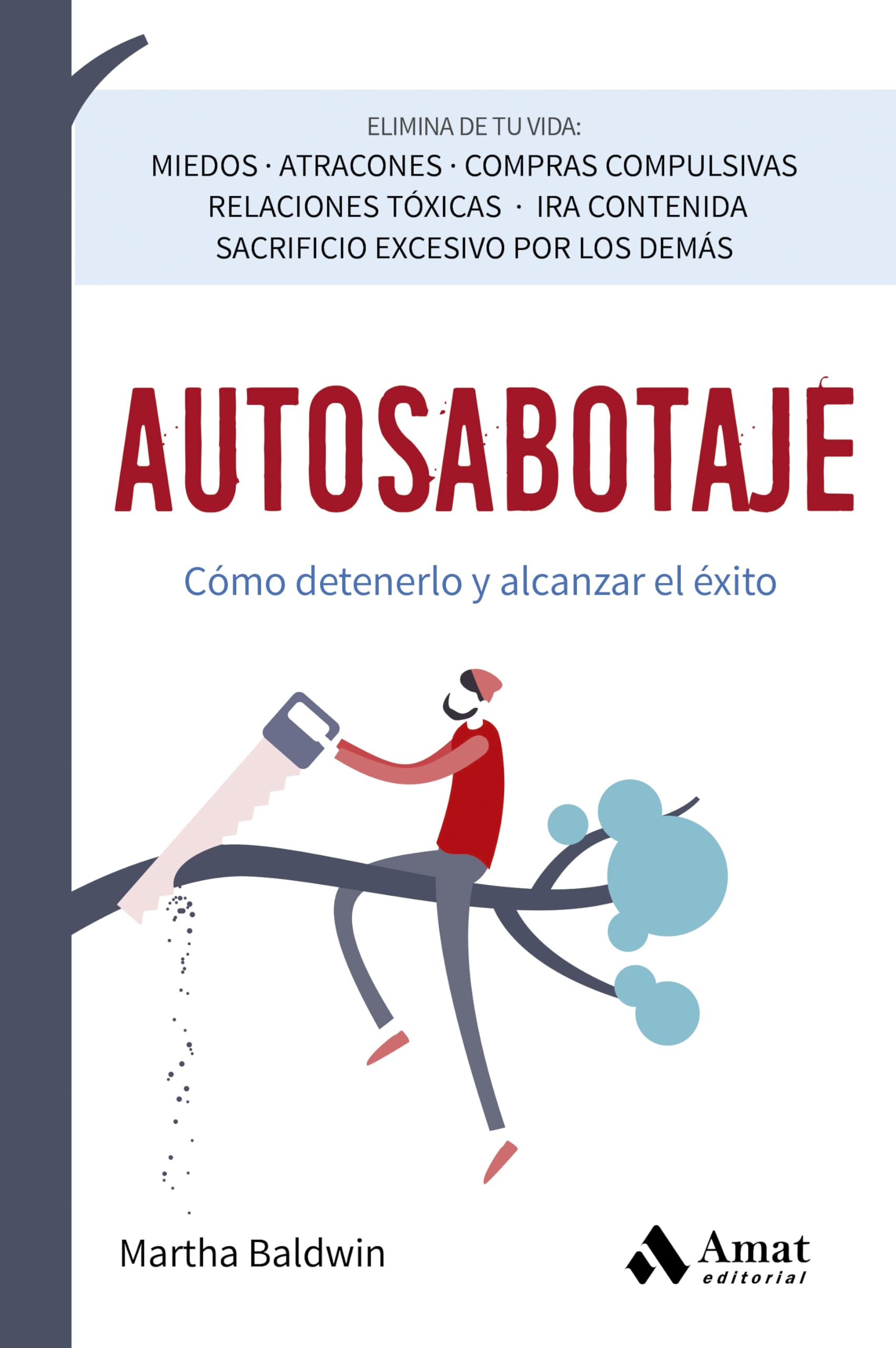 Autosabotaje: Cómo detenerlo y alcanzar el éxito book