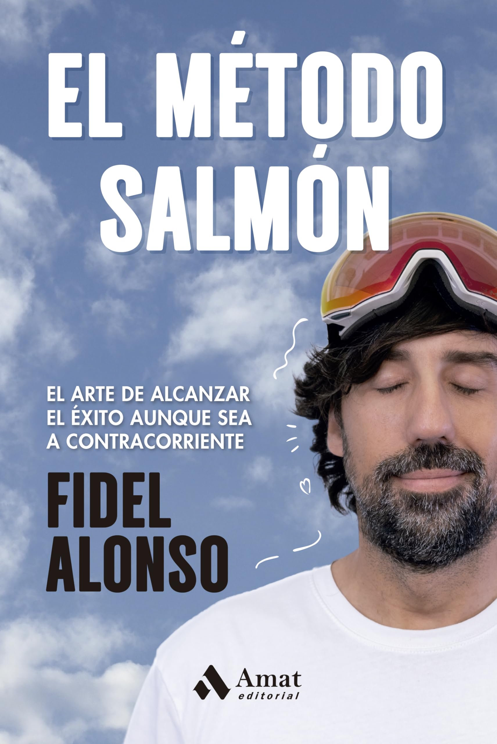 El método salmón: El arte de alcanzar el éxito aunque sea a contracorriente Lifestyle