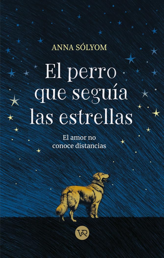 El perro que seguía las estrellas: El amor no conoce distancias (VR) Contemporary literature