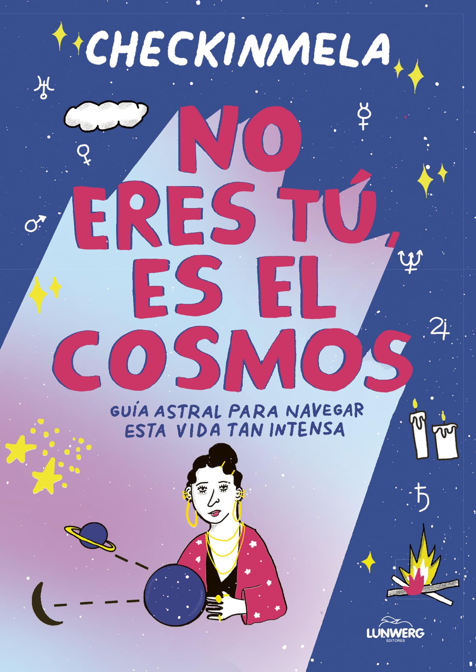 No eres tú, es el cosmos: Guía astral para navegar esta vida tan intensa (Guías ilustradas) Film, Art & Culture