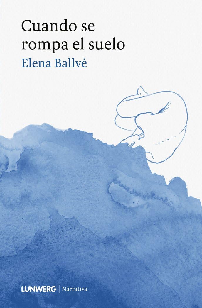 Cuando se rompa el suelo (Narrativa) Contemporary literature