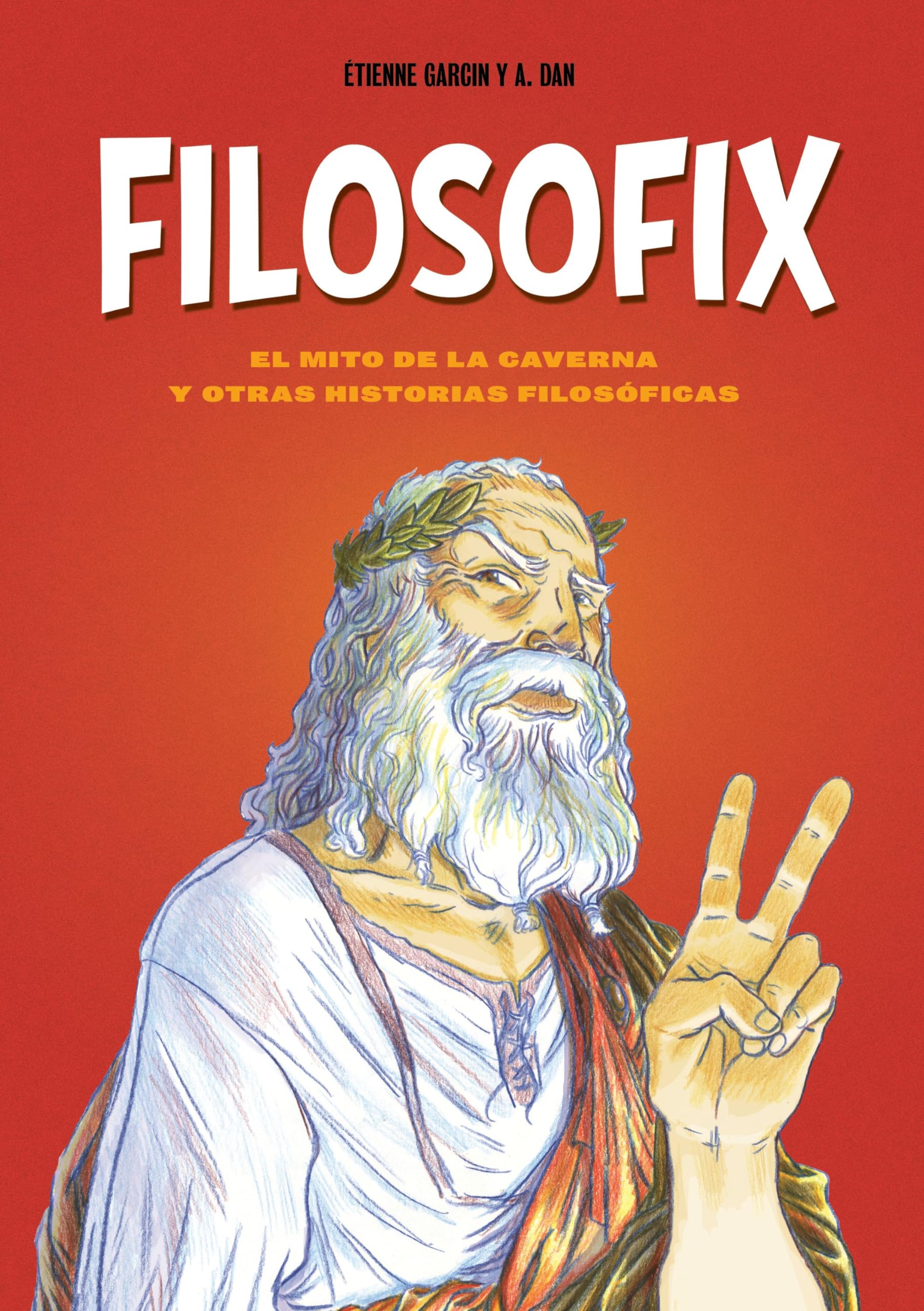 Filosofix: El mito de la caverna y otras historias filosóficas book