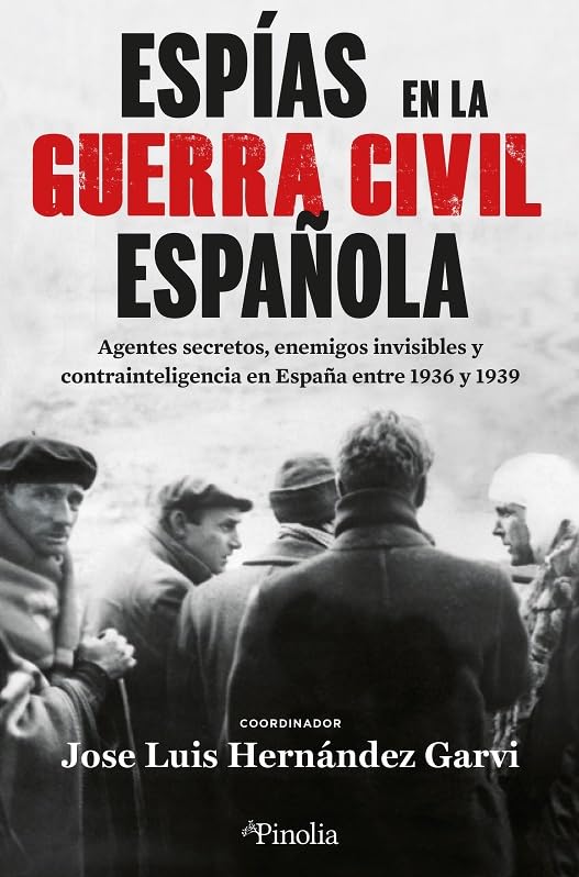 Espías en la guerra civil española/ Spies in the Spanish Civil War book