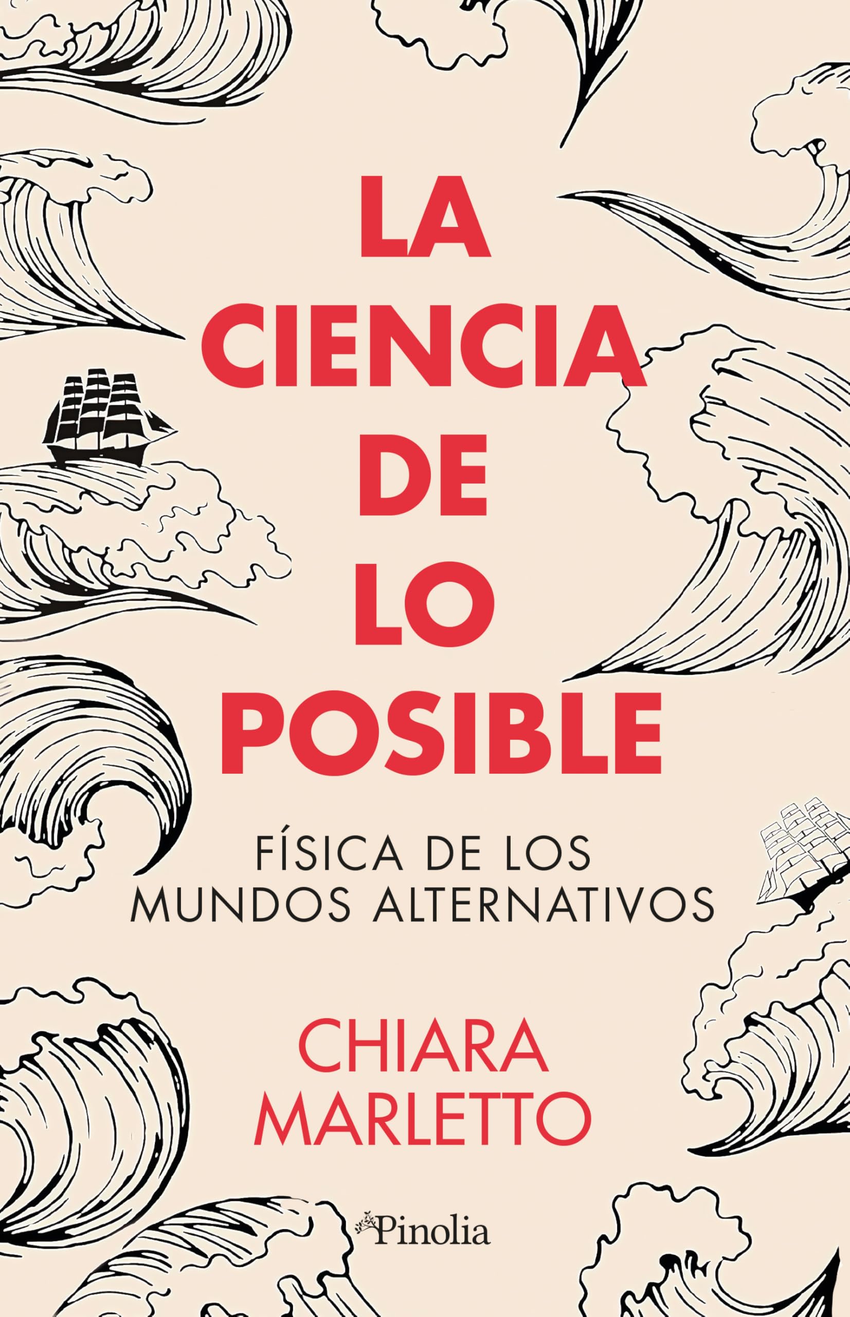 La ciencia de lo posible: Física de los mundos alternativos book