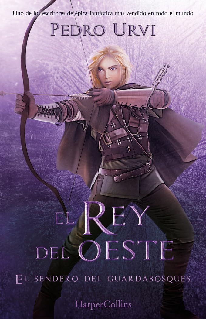El Rey del Oeste (El Sendero del Guardabosques, Libro 7) (HarperKids) Novels & Short Stories