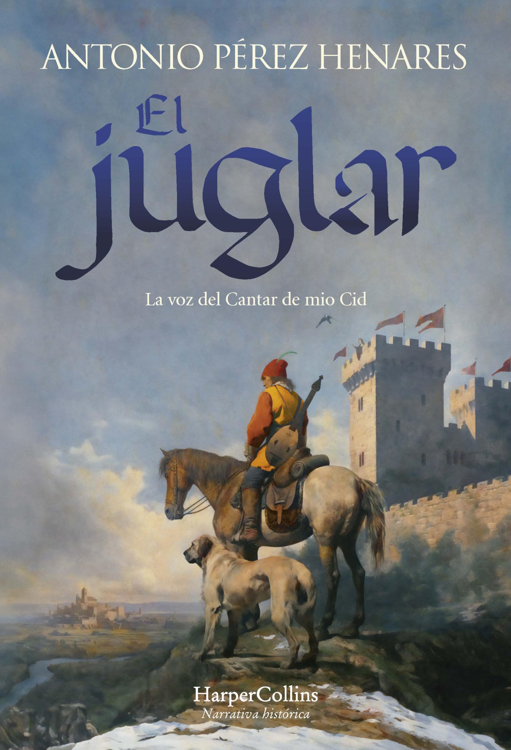 El juglar: La voz del Cantar de mio Cid book