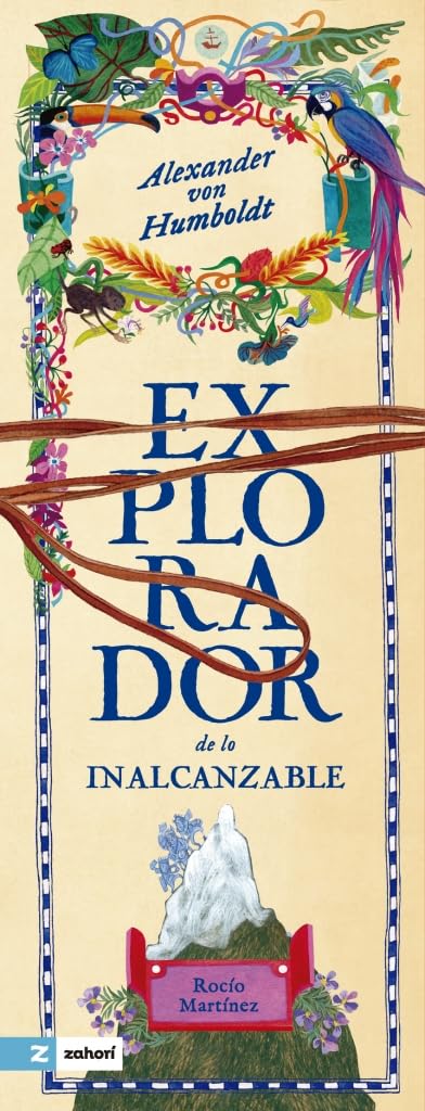Alexander von Humboldt: El explorador de lo inalcanzable Geology & Geography