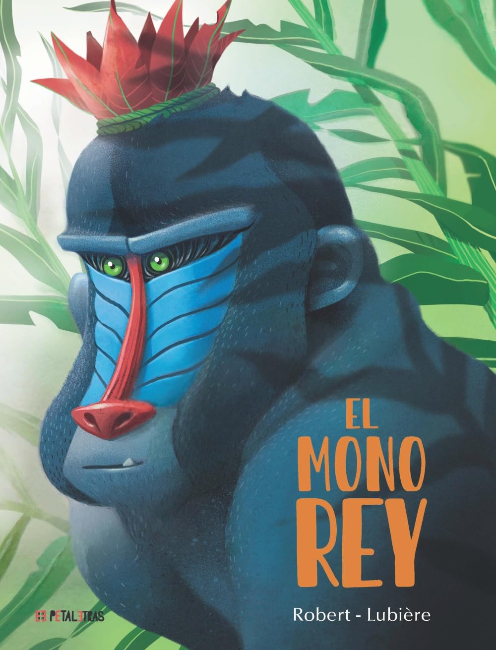El mono rey (PETALETRAS - Actualidad) Novels & Short Stories