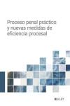 Proceso penal práctico y nuevas medidas de eficiencia procesal Law