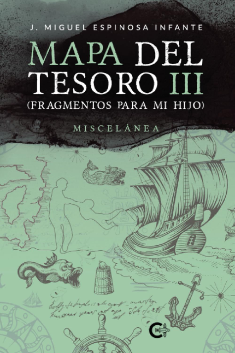 Mapa del Tesoro III (Fragmentos para mi hijo): Miscelánea Essays & Short Stories