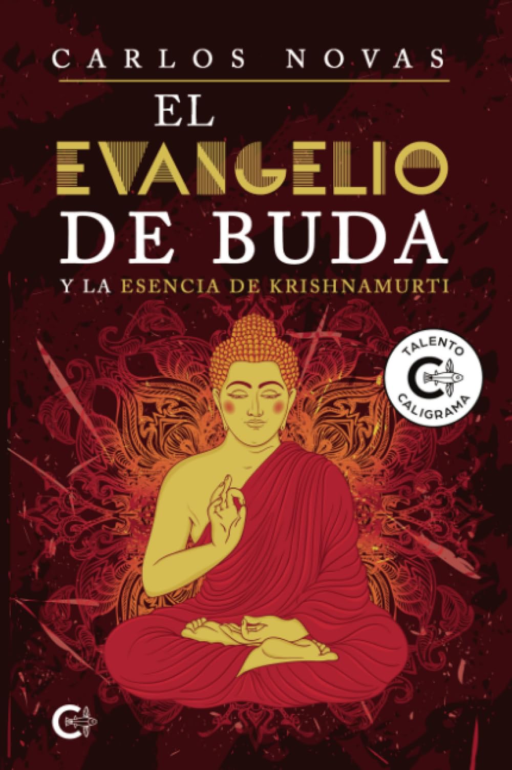 El Evangelio de Buda: Y la esencia de Krishnamurti Religion & Esotericism