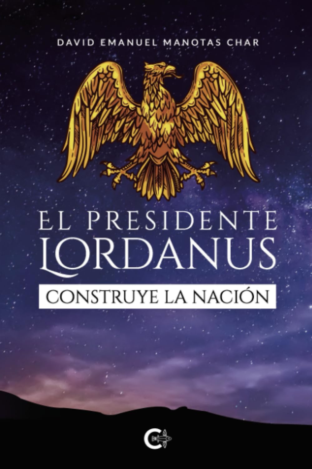 El presidente Lordanus construye la nación Contemporary literature